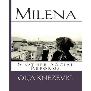 Milena & Other Social Reforms