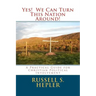 Yes! We Can Turn This Nation Around!: A Practical Guide for Christian Political Involvement