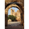 In a Contested Realm: An Illustrated Guide to the Archaeology and Historical Architecture of Northern Cyprus