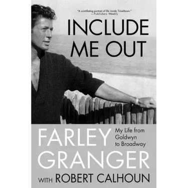 Include Me Out: My Life from Goldwyn to Broadway
