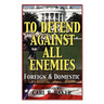To Defend Against All Enemies