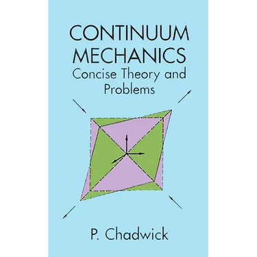 Continuum Mechanics: Concise Theory and Problems