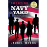 Shooting At The Navy Yard: One Survivor's Memoir