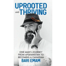 Uprooted and Thriving: One Man's Journey From Afghanistan to Becoming a Canadian