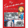 My Sonoma - Valley of the Moon
