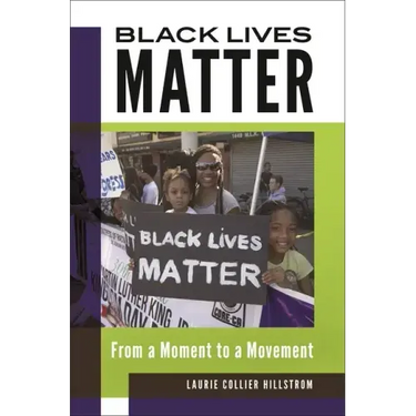 Black Lives Matter: From a Moment to a Movement