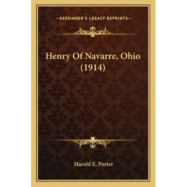 Henry of Navarre, Ohio (1914)