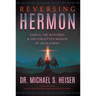 Reversing Hermon: Enoch, the Watchers, and the Forgotten Mission of Jesus Christ