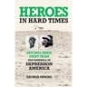 Heroes in Hard Times: Satchel Paige, Dizzy Dean, and Baseball in Depression America
