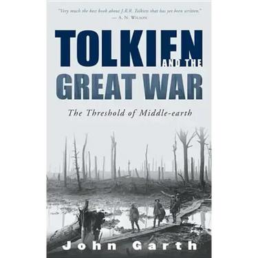 Tolkien and the Great War: The Threshold of Middle-Earth