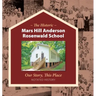 The Historic Mars Hill Anderson Rosenwald School