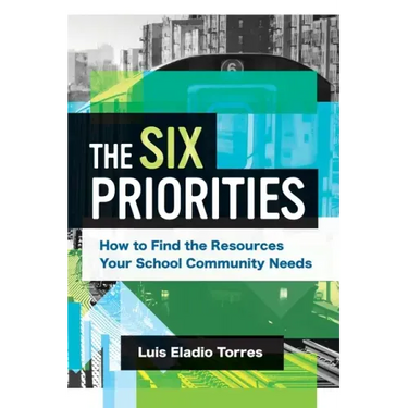 The Six Priorities: How to Find the Resources Your School Community Needs
