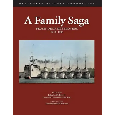 A Family Saga: Flush-Deck Destroyers 1917-1955