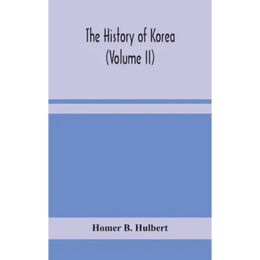 The history of Korea (Volume II)