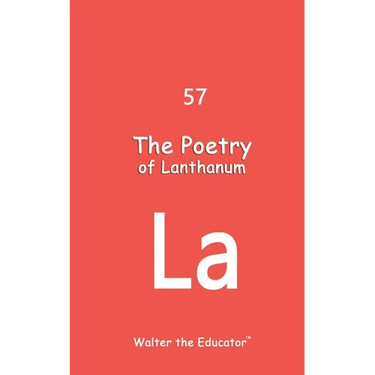The Poetry of Lanthanum