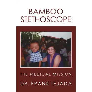 Bamboo Stethoscope.: The Medical Mission