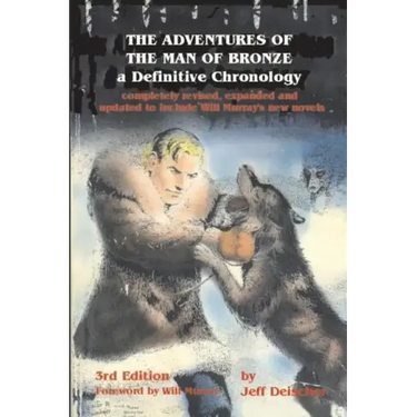 The Adventures of the Man of Bronze: a Definitive Chronology, 3rd Edition