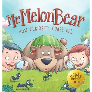 Mr. Melon Bear: How Curiosity Cures All: A fun and heart-warming Children's story that teaches kids about creative problem-solving (enhances creativit