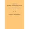 Building a New American State: The Expansion of National Administrative Capacities, 1877 1920
