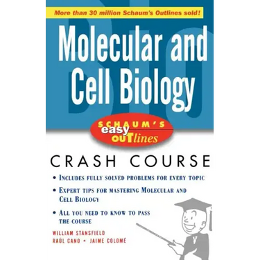 Schaum's Easy Outlines Molecular and Cell Biology: Based on Schaum's Outline of Theory and Problems of Molecular and Cell Biology