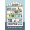 Warwick Doll Museum - The Story of Dolls and the Joy Collection