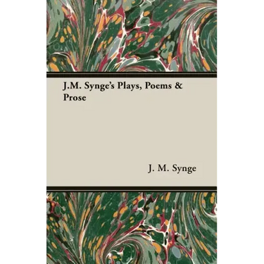 J.M. Synge's Plays, Poems & Prose