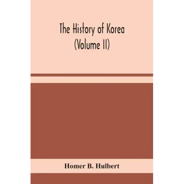 The history of Korea (Volume II)