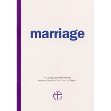 Marriage: A Teaching Document from the House of Bishops of the Church of England