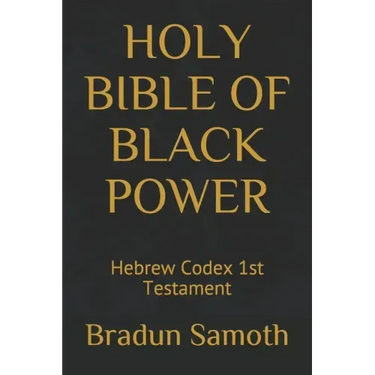 Holy Bible of Black Power: Hebrew Codex 1st Testament