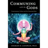 Communing with the Gods: Consciousness, Culture and the Dreaming Brain