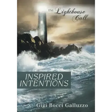 Inspired Intentions: The Lighthouse Call