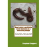 How to start a profitable worm business on a shoestring budget: Affordable ways to make money with earthworms