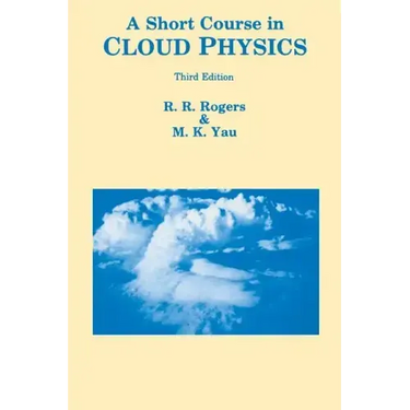 Short Course in Cloud Physics
