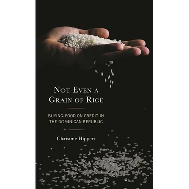 Not Even a Grain of Rice: Buying Food on Credit in the Dominican Republic