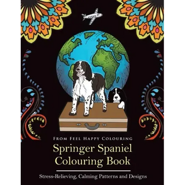 Springer Spaniel Colouring Book: Fun Springer Spaniel Colouring Book for Adults and Kids 10+