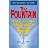 The Fountain: 25 Experts Reveal Their Secrets of Health and Longevity from the Fountain of Youth