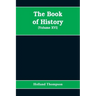 The Book of history: the world's greatest war from the outbreak of the war to the Treaty of Versailles (Volume XVI)