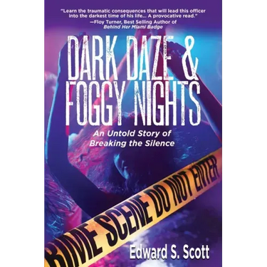 Dark Daze & Foggy Nights: An Untold Story of Breaking the Silence