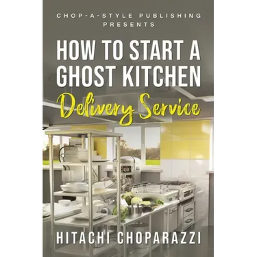 How To Start a Ghost Kitchen Delivery Service