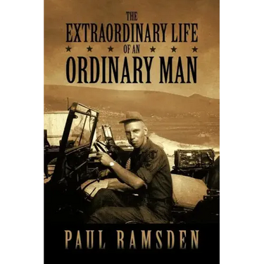 The Extraordinary Life of an Ordinary Man