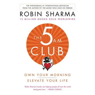 The 5am Club: Own Your Morning. Elevate Your Life.