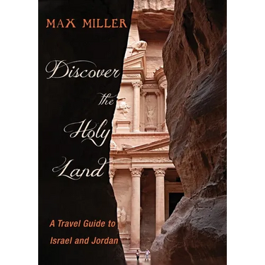 Discover the Holy Land: A Travel Guide to Israel and Jordan