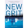 New Grit: Startups in America's Comeback Cities