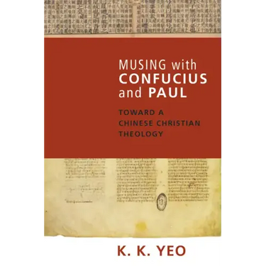 Musing with Confucius and Paul