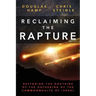 Reclaiming the Rapture: Restoring the Doctrine of the Gathering of the Commonwealth of Israel