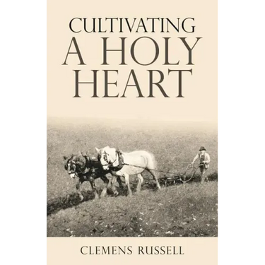 Cultivating a Holy Heart
