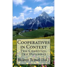 Cooperatives in Context: Two Countries, Two Outcomes