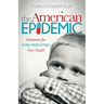 The American Epidemic: Solutions for Over-Medicating Our Youth