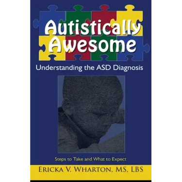 Autistically Awesome: Understanding the ASD Diagnosis