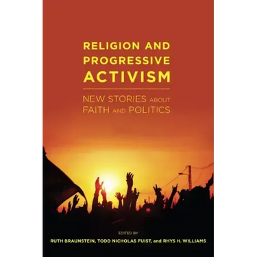 Religion and Progressive Activism: New Stories about Faith and Politics